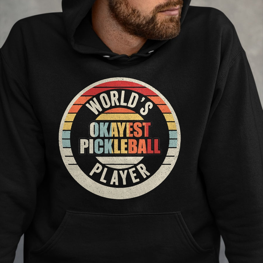 Funny Pickleball Shirt, Pickleball Lover Unisex T-Shirt/Hoodie/Sweatshirt HLT00 - Vintage Retro World's Okayest Pickleball Player T-Shirt