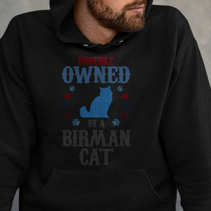 Gift for Dad Shirt, Funny Dad Unisex T-Shirt/Hoodie/Sweatshirt HLT00 – Proudly Owned By A Cat - Father Mother Birman Cat T-Shirt