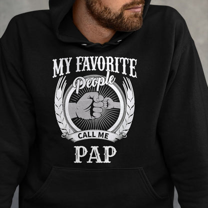 Best Grandpa Shirt, Proud Grandpa Unisex T-Shirt/Hoodie/Sweatshirt HLT00 - My Favorite People Call Me Pap Grandpa T-Shirt
