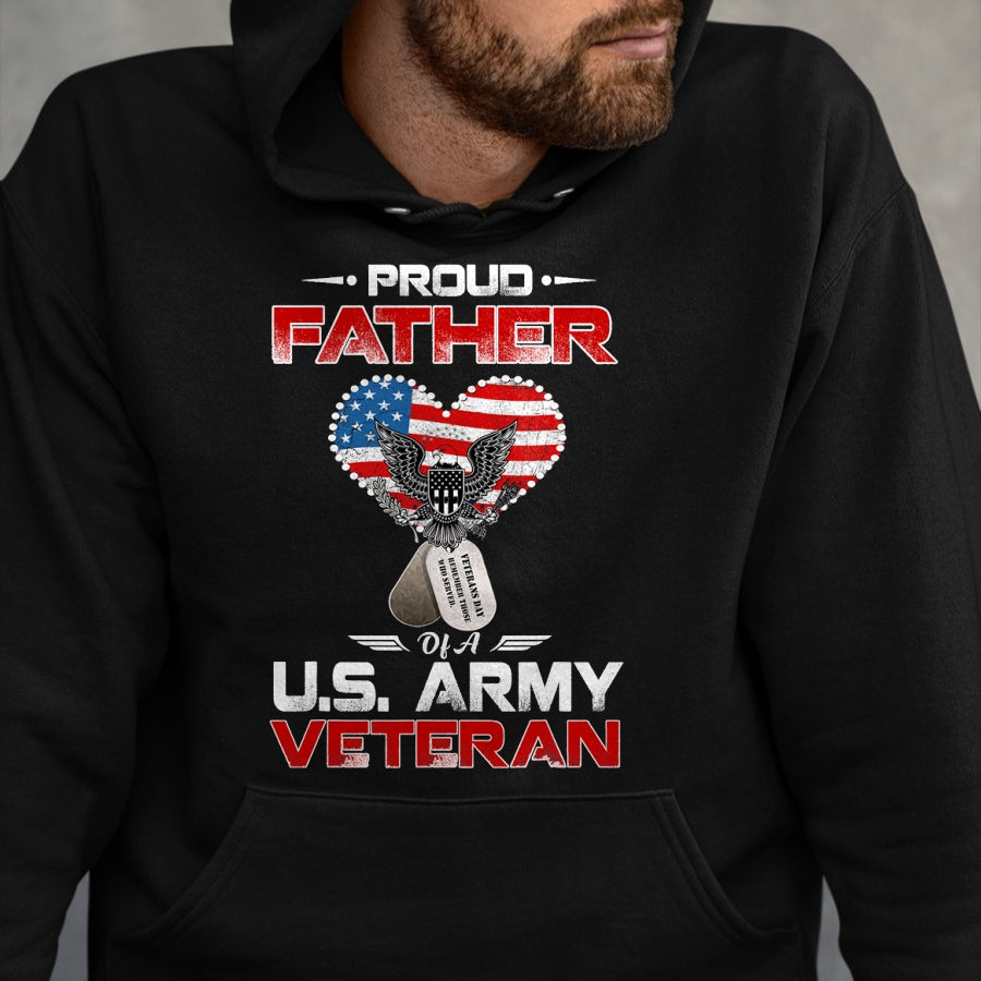 Gift for Dad Shirt, Funny Dad Unisex T-Shirt/Hoodie/Sweatshirt HLT00 – Proud Father Of A U.S. Army Veteran T shirt Gift