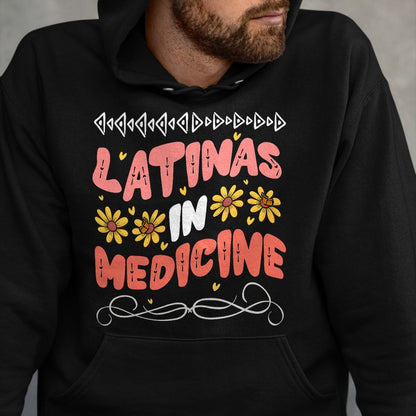 Best Doctor Shirt, Funny Doctor UnisexT-Shirt/Hoodie/Sweatshirt HLT00 - Latinas In Medicine Doctor Pride T-Shirt