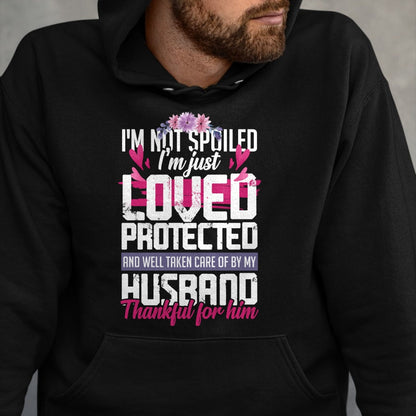 Best Wife Shirt, Wife and Husband Unisex T-Shirt/Hoodie/Sweatshirt HLT00 - Gift for wife T shirt, spoiled wife   Thankful for my Husband - Spoiled Wife Pullover Hoodie