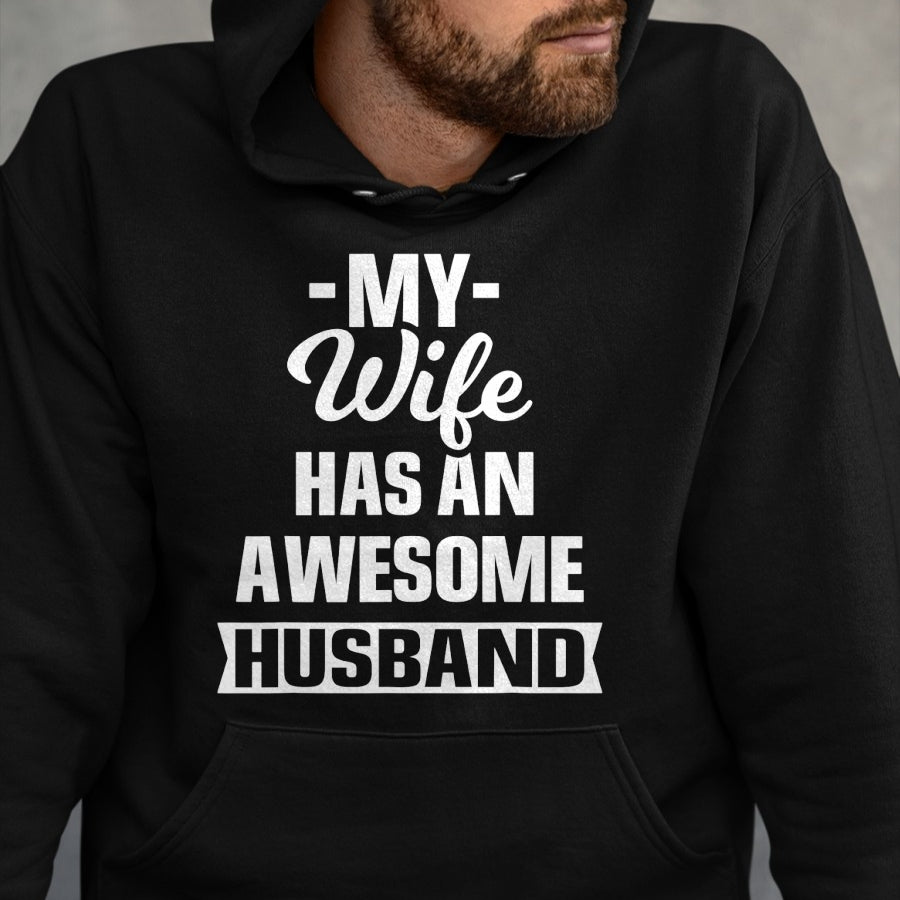 Best Wife Shirt, Wife and Husband Unisex T-Shirt/Hoodie/Sweatshirt HLT00 - Mens My Wife Has An Awesome Husband Funny T-Shirt