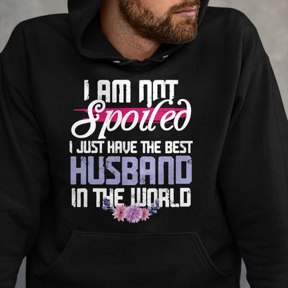 Best Wife Shirt, Wife and Husband Unisex T-Shirt/Hoodie/Sweatshirt HLT00 - Gift for wife T shirt, spoiled wife   Spoiled Wife - Best Husband In The World T-Shirt