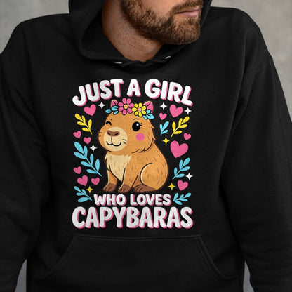 Cute Capybara Shirt, Funny Capybara Unisex T-Shirt/Hoodie/Sweatshirt HLT00 - Cute Rodent Animal Just a Girl who loves Capybaras T-Shirt