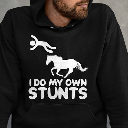 Best Horse Lover Shirt , Funny Horse UnisexT-Shirt/Hoodie/Sweatshirt HLT00 - I Do My Own Stunts Horse Rider Equestrian Horseback Riding T-Shirt