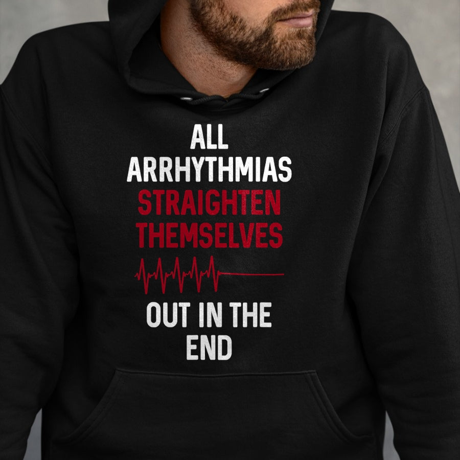 Best Doctor Shirt, Funny Doctor UnisexT-Shirt/Hoodie/Sweatshirt HLT00 - Arrhythmia Straighten Out  Medical Doctor Nurse T-Shirt