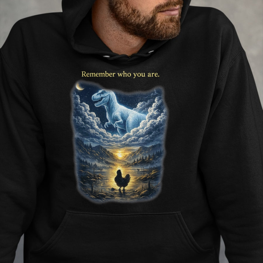 Best Dinosaur Lover Shirt, Funny Dinosaur UnisexT-Shirt/Hoodie/Sweatshirt HLT00 - Remember Who are You Dinosaur Chicken for Men Women T-Shirt