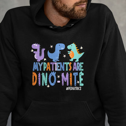 Funny Nurse Shirt, Nurse Unisex T-Shirt/Hoodie/Sweatshirt HLT00 -Funny Pediatric Nurse Life My Patient Are Dinomite Nurse Day T-Shirt