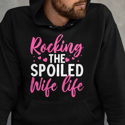 Best Wife Shirt, Wife and Husband Unisex T-Shirt/Hoodie/Sweatshirt HLT00 - Gift for wife T shirt, spoiled wife   Funny Spoiled Wife Art For Women Girls Husband Spoiled Wife Pr (31)