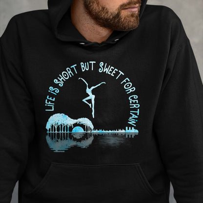 Guitar Lover Shirt, Funny Guitar UnisexT-Shirt/Hoodie/Sweatshirt HLT00 - Music Lover Life is Short But Sweet for Certain Guitar T-Shirt