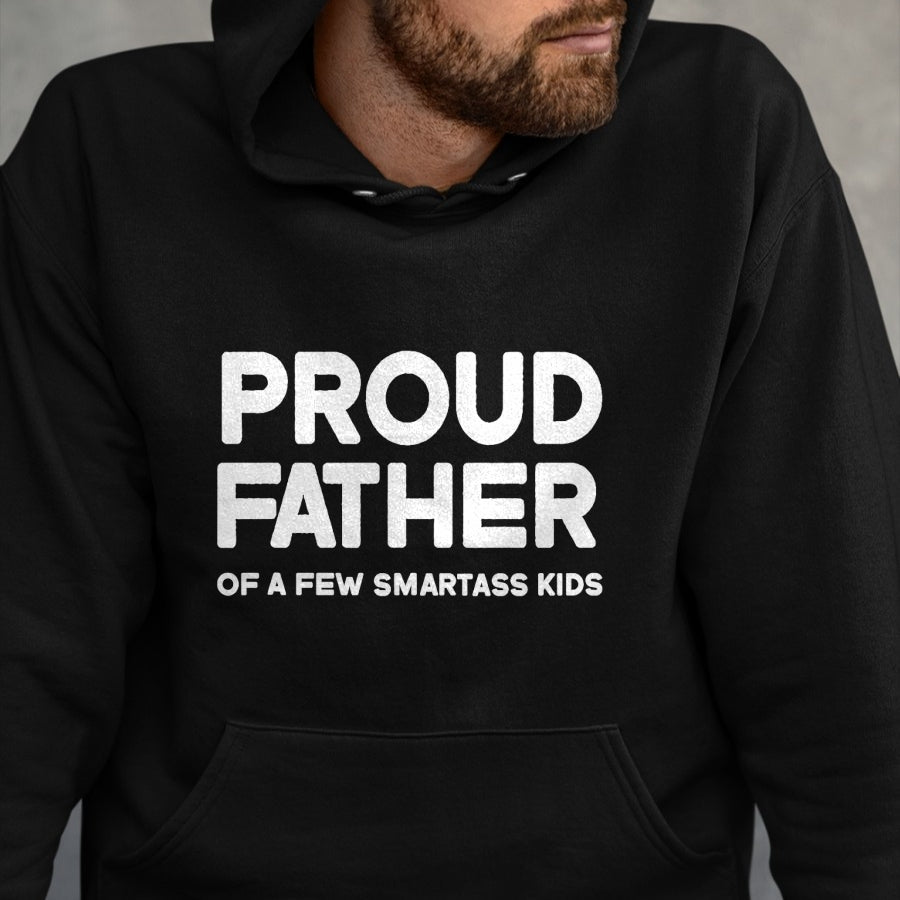 Gift for Dad Shirt, Funny Dad Unisex T-Shirt/Hoodie/Sweatshirt HLT00 – Proud Father of a Few Smartass Kids Father_s Day Dad Jokes T-Shirt
