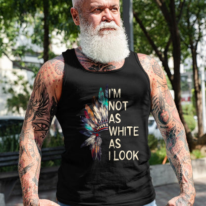 Native American T-Shirts, Vintage Native American Unisex T-Shirt/Hoodie/Sweatshirt HLT00 - I_m Not As White As I Look Native American Indian Day Pride (1)