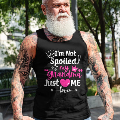Best Wife Shirt, Wife and Husband Unisex T-Shirt/Hoodie/Sweatshirt HLT00 - I'm Not Spoiled My Grandma Just Loves Me Team Girls Matching T-Shirt