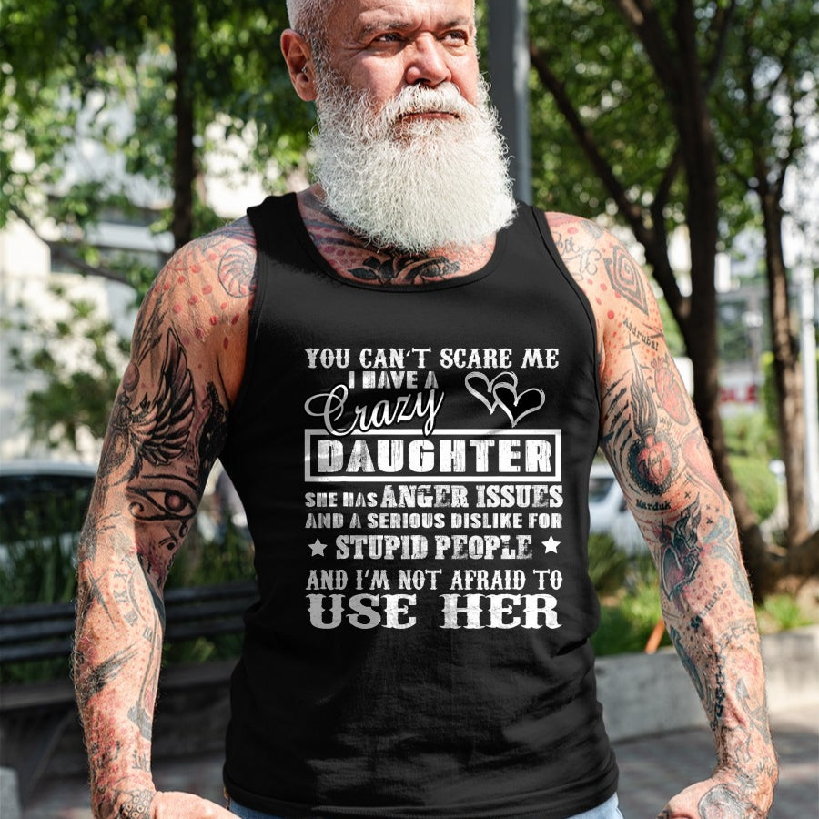Funny Nurse Shirt, Nurse Unisex T-Shirt/Hoodie/Sweatshirt HLT00 - You cant Scare me I have a Crazy Daughter for Dad Mom T-Shirt