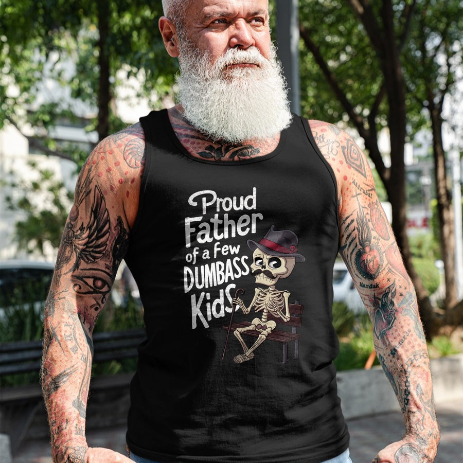 Gift for Dad Shirt, Funny Dad Unisex T-Shirt/Hoodie/Sweatshirt HLT00 – Funny Graphic Proud Father of A Few Dumbass Kid Father_s Day T-Shirt
