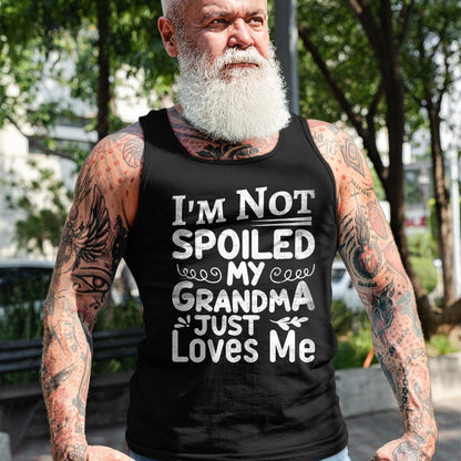 Best Wife Shirt, Wife and Husband Unisex T-Shirt/Hoodie/Sweatshirt HLT00 - I'm Not Spoiled My Grandma Just Love Me Family T-Shirt
