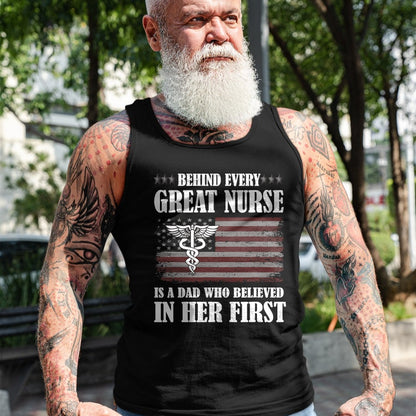Funny Nurse Shirt, Nurse Unisex T-Shirt/Hoodie/Sweatshirt HLT00 - Behind Every Great Nurse Is A Dad  Father Nursing Nurse Dad T-Shirt