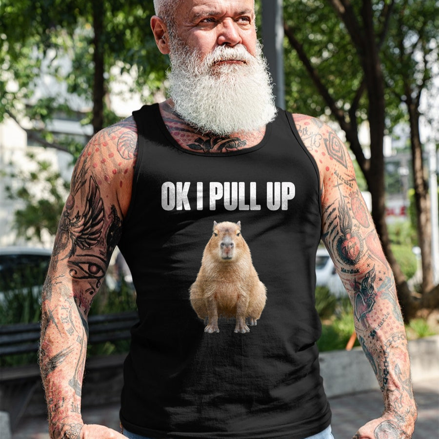 Cute Capybara Shirt, Funny Capybara Unisex T-Shirt/Hoodie/Sweatshirt HLT00 - OK I Pull Up Capybara Meme Funny Chill Capy Lover Tee T-Shirt