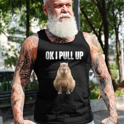 Cute Capybara Shirt, Funny Capybara Unisex T-Shirt/Hoodie/Sweatshirt HLT00 - OK I Pull Up Capybara Meme Funny Chill Capy Lover Tee T-Shirt