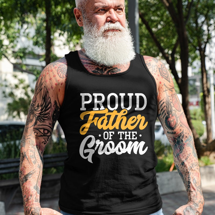 Gift for Dad Shirt, Funny Dad Unisex T-Shirt/Hoodie/Sweatshirt HLT00 – Proud Father Of The Groom Wedding Party Engagement T-Shirt