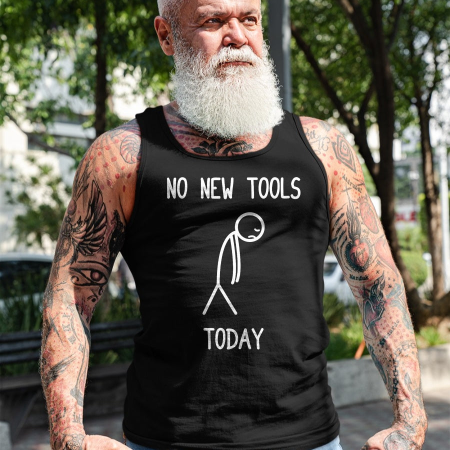 Best Mechanic Life Shirt, Funny Mechanic UnisexT-Shirt/Hoodie/Sweatshirt HLT00 - No New Tools Today Car Lovers Mechanic Garage Car Guy T-Shirt
