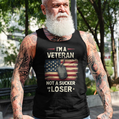 Proud Veteran Shirt, Funny Veteran UnisexT-Shirt/Hoodie/Sweatshirt HLT00 - I_m a Veteran Not a Sucker or a Loser Proud Military Veteran T-Shirt