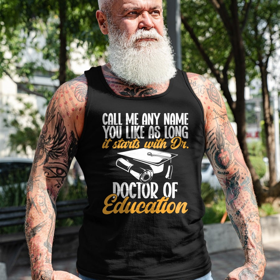 Best Doctor Shirt, Funny Doctor UnisexT-Shirt/Hoodie/Sweatshirt HLT00 - Ed.D. Doctorate Graduation Doctor of Education T-Shirt