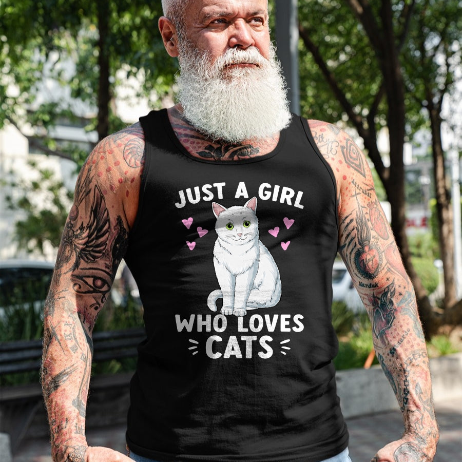 Cat Love Shirt, Funny Cat Lover Gift UnisexT-Shirt/Hoodie/Sweatshirt HLT00 - Just A Girl Who Loves Cats Cute Cat Lover Girls Women T-Shirt