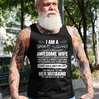 Best Wife Shirt, Wife and Husband Unisex T-Shirt/Hoodie/Sweatshirt HLT00 - I Am A Spoiled Husband I Have A Freaking Awesome Wife T-Shirt (7)