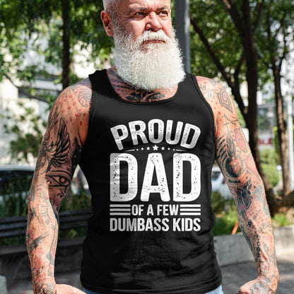 Gift for Dad Shirt, Funny Dad Unisex T-Shirt/Hoodie/Sweatshirt HLT00 – Proud Father of A Few Dumbass Kids Funny Fathers Day Tee T-Shirt