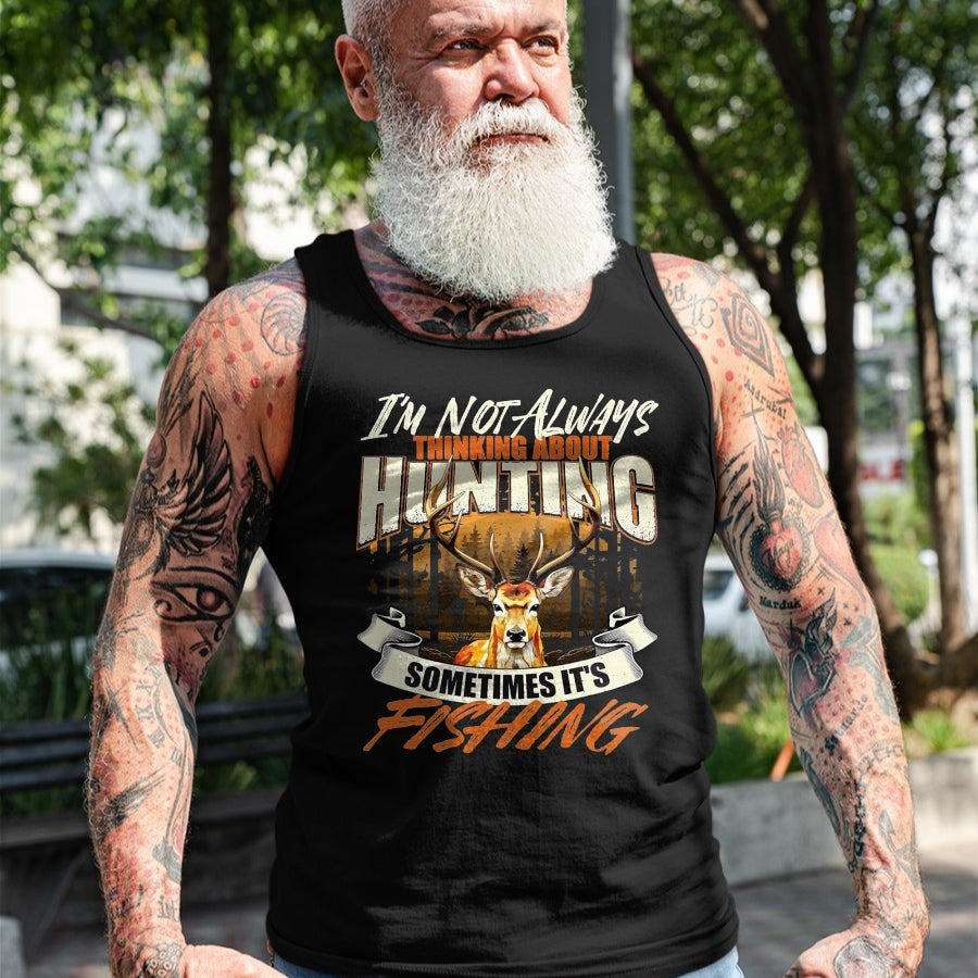 Funny Hunting Shirt, Gift For Hunting Lover Unisex T-Shirt/Hoodie/Sweatshirt HLT00 - I_m Not Always Thinking About Hunting - Wildlife Deer Lover T-Shirt, Men, Black, 3X-Large
