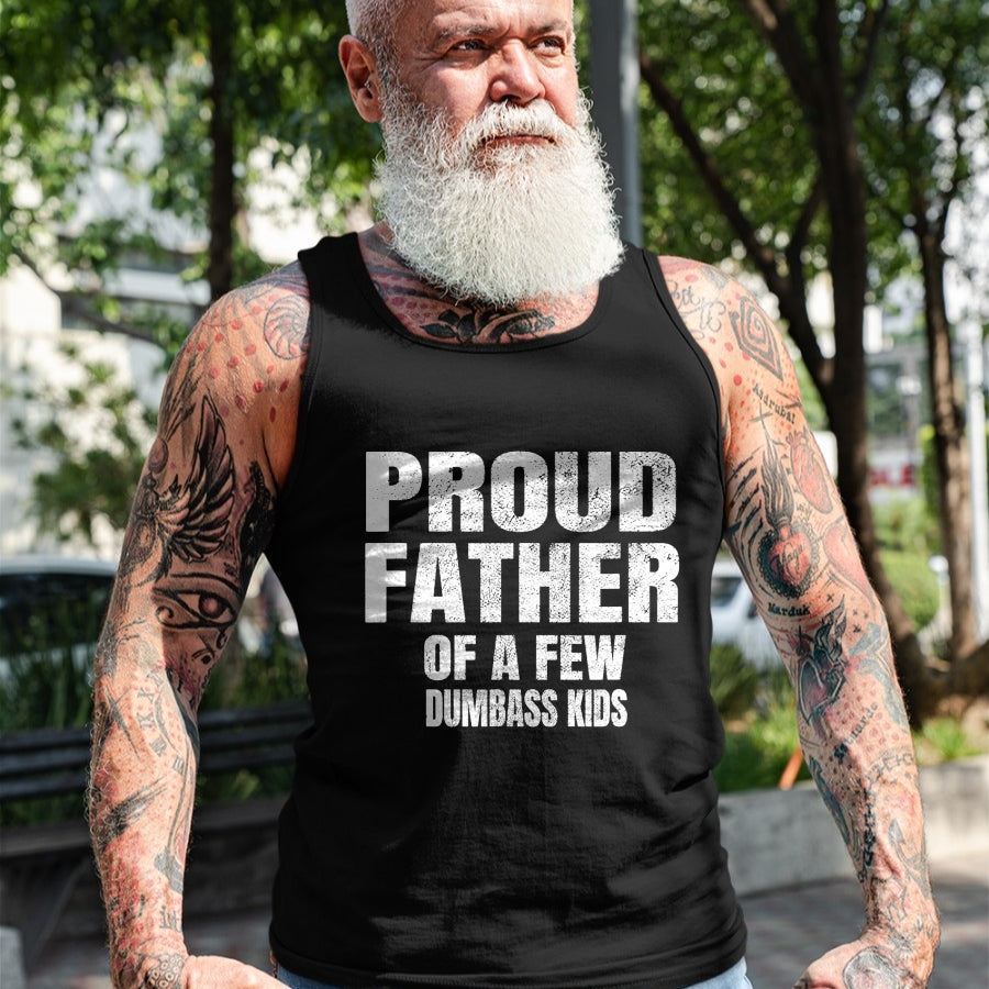 Gift for Dad Shirt, Funny Dad Unisex T-Shirt/Hoodie/Sweatshirt HLT00 – Proud Father Of A Few Dumbass Kids Shirt Christmas Gift T-Shirt