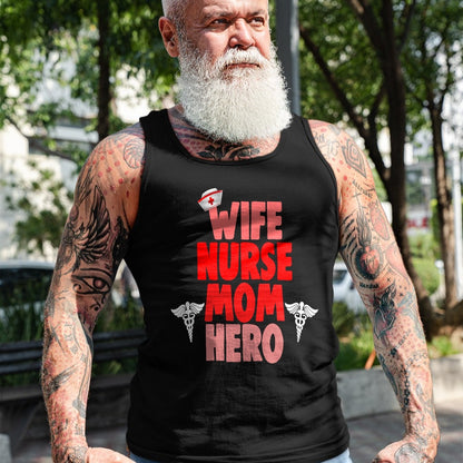Funny Nurse Shirt, Nurse Unisex T-Shirt/Hoodie/Sweatshirt HLT00 - Wife Nurse Mom Hero RN T Shirt Medical Gifts