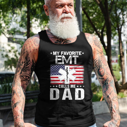 Gift for Dad Shirt, Funny Dad Unisex T-Shirt/Hoodie/Sweatshirt HLT00 – My Favorite EMT Calls Me Dad Proud Dad Father_s Day Premium T-Shirt