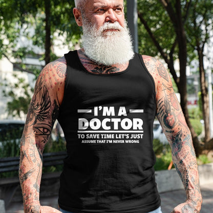 Best Doctor Shirt, Funny Doctor UnisexT-Shirt/Hoodie/Sweatshirt HLT00 - I'm A Doctor Never Wrong Funny Docor Medical Student T-Shirt