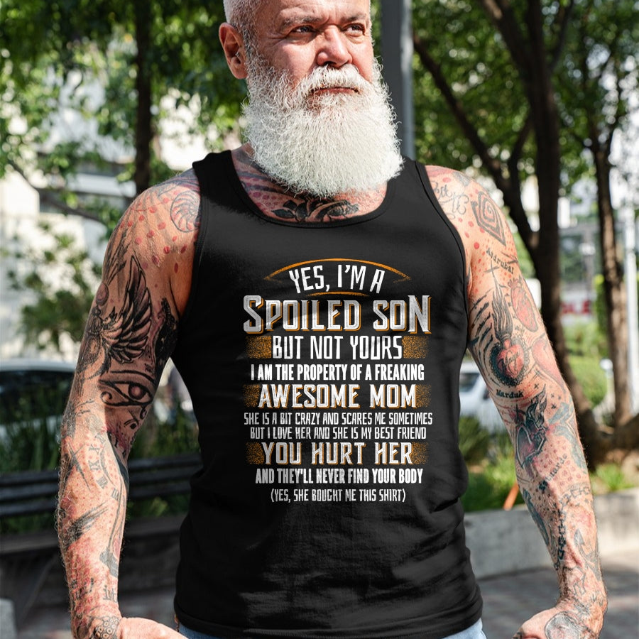 Best Wife Shirt, Wife and Husband Unisex T-Shirt/Hoodie/Sweatshirt HLT00 - Yes I'm A Spoiled Son Of A Freaking Awesome Mom T-Shirt