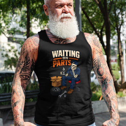 Best Mechanic Life Shirt, Funny Mechanic UnisexT-Shirt/Hoodie/Sweatshirt HLT00 - Waiting On Parts Auto Mechanic Skeleton Garage Humor T-Shirt