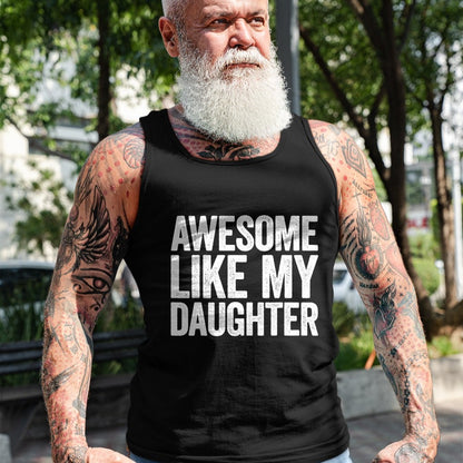 Best Wife Shirt, Wife and Husband Unisex T-Shirt/Hoodie/Sweatshirt HLT00 - Awesome Like My Daughter T-Shirt Dad Fathers Day Shirt T-Shirt