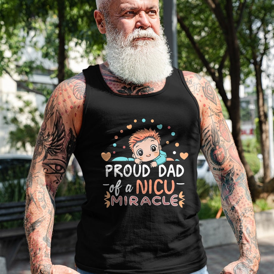 Gift for Dad Shirt, Funny Dad Unisex T-Shirt/Hoodie/Sweatshirt HLT00 – Proud Dad Of A NICU Miracle Cute Baby Fatherhood Daddy Love T-Shirt