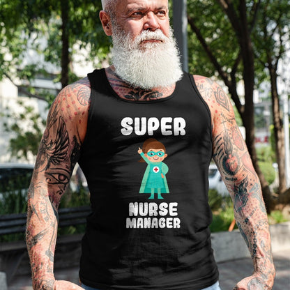 Funny Nurse Shirt, Nurse Unisex T-Shirt/Hoodie/Sweatshirt HLT00 - Super Nurse Manager Funny Cute Women Nurses Shirt T-Shirt