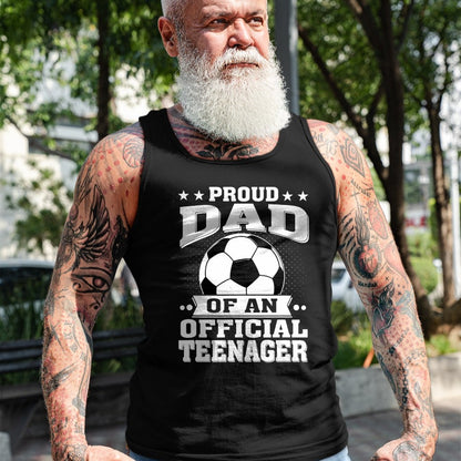 Gift for Dad Shirt, Funny Dad Unisex T-Shirt/Hoodie/Sweatshirt HLT00 – Proud Dad of an Official Teenager 13th Birthday Soccer T-Shirt