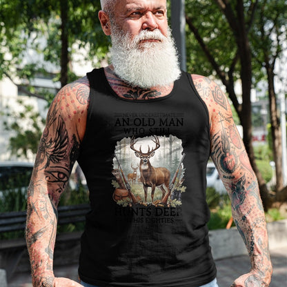 Funny Hunting Shirt, Gift For Hunting Lover Unisex T-Shirt/Hoodie/Sweatshirt HLT00 - Never Underestimate an Old Man Who Still Hunts Deer Eighties T-Shirt