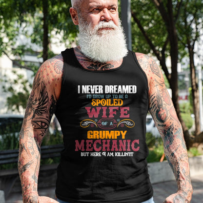 Best Wife Shirt, Wife and Husband Unisex T-Shirt/Hoodie/Sweatshirt HLT00 - Gift for wife T shirt, spoiled wife   I Never Dreamed I'd Grow Up To Be a Spoiled Wife of a Grumpy T (2)