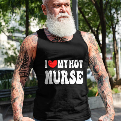 Funny Nurse Shirt, Nurse Unisex T-Shirt/Hoodie/Sweatshirt HLT00 - I Love My Hot Nurse Wife I Heart My Girlfriend T-Shirt