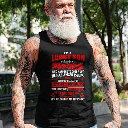 Gift for Dad Shirt, Funny Dad Unisex T-Shirt/Hoodie/Sweatshirt HLT00 – i_m a lucky son i have a crazy dad T-Shirt