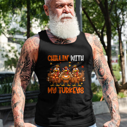 Best Thanksgiving Family Shirt , Funny Thanksgiving UnisexT-Shirt/Hoodie/Sweatshirt HLT00 - Chillin with My Turkeys Funny Turkeys Thanksgiving T-Shirt
