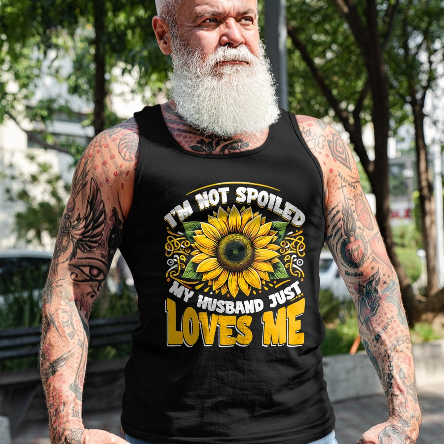 Best Wife Shirt, Wife and Husband Unisex T-Shirt/Hoodie/Sweatshirt HLT00 - Gift for wife T shirt, spoiled wife   I'm Not Spoiled My Wife Just Loves Me Spoiled Wife T-Shirt