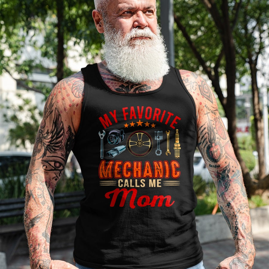 Best Mechanic Life Shirt, Funny Mechanic UnisexT-Shirt/Hoodie/Sweatshirt HLT00 - Vintage My Favorite Mechanic Calls Me Mom Funny Mechanic T-Shirt