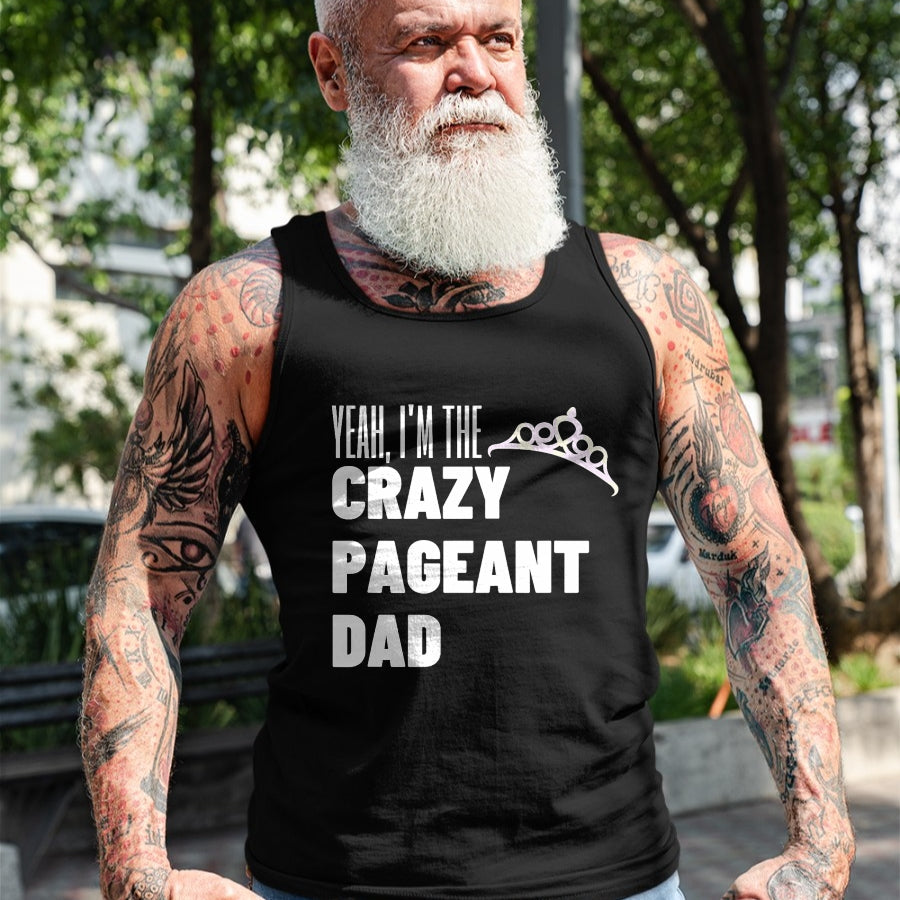 Gift for Dad Shirt, Funny Dad Unisex T-Shirt/Hoodie/Sweatshirt HLT00 – Beauty Pageant Crazy Dad Funny Glitz Proud Father Gift T-Shirt